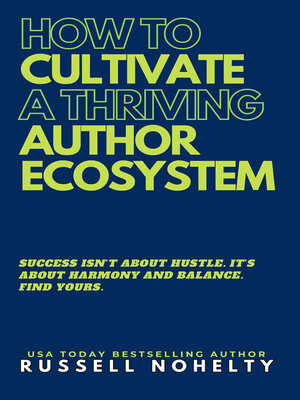 cover image of How to Cultivate a Thriving Author Ecosystem